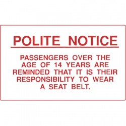 Polite Notice - Over 14's Reminder To Wear Seat Belts