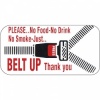 Belt Up - Please No Food, No Drink, No Smoke