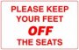 Please Keep Feet Off Seats