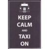 Keep Calm and Taxi On - Magnet