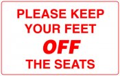 Please Keep Feet Off Seats