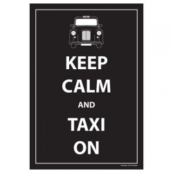 Keep Calm and Taxi On