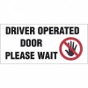 Driver Operated Door Please Wait