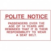 Polite Notice - Over 14's Reminder To Wear Seat Belts