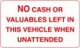 No Cash or Valuables Left In This Vehicle