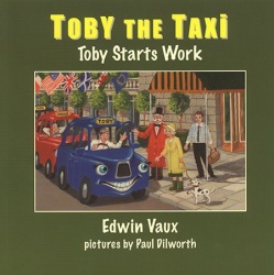Toby the Taxi - Toby Starts Work Book